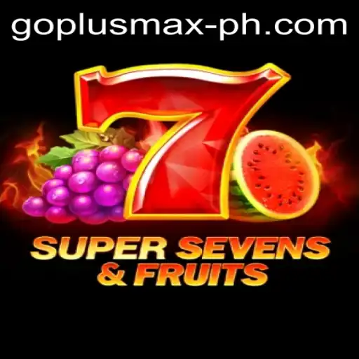 Unveiling the Excitement of 7SuperSevensFruits and the Strategic Edge with GOPLUS MAX