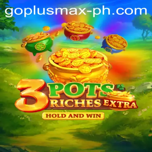 Explore the Thrills of 3potsExtra