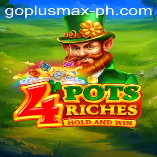 Discover the Exciting World of 4potsriches