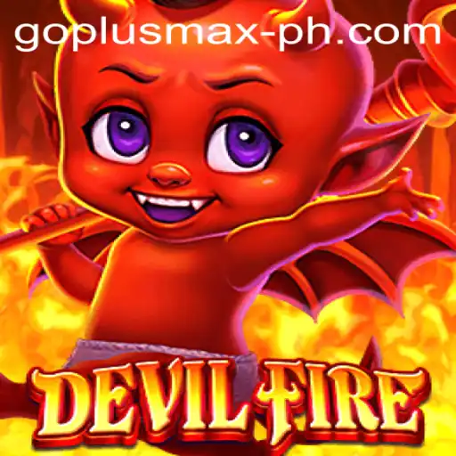 DevilFire: Unleashing the Power of GOPLUS MAX