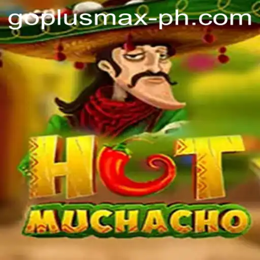 Exploring HotMuchacho: The Vibrant World of GOPLUS MAX