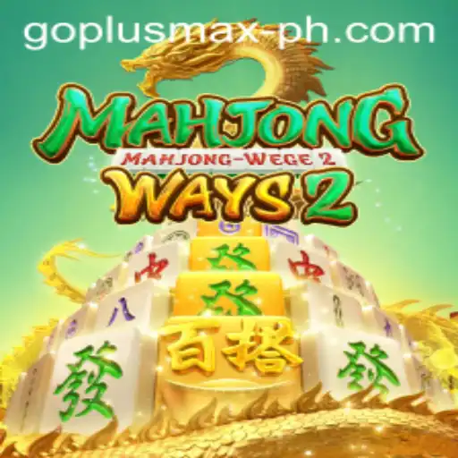Explore MahjongWays2 with GOPLUS MAX: A Comprehensive Guide